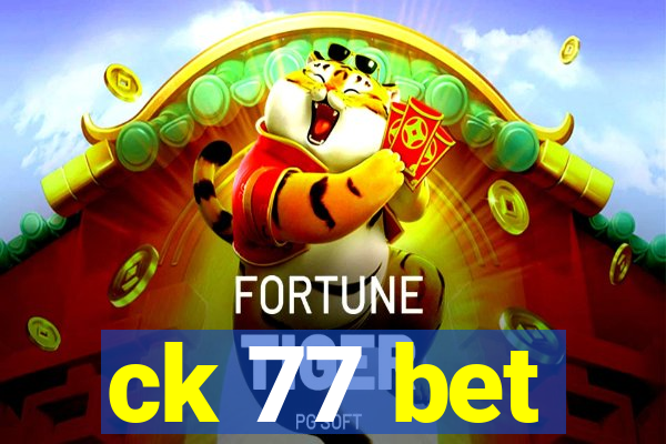 ck 77 bet